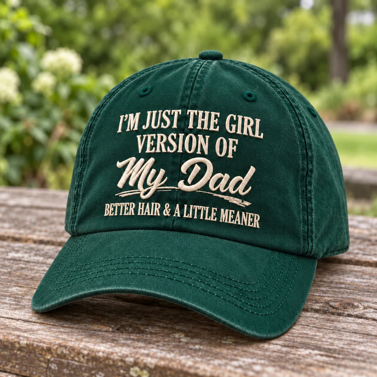 I'm Just The Girl Version Of My Dad Cap