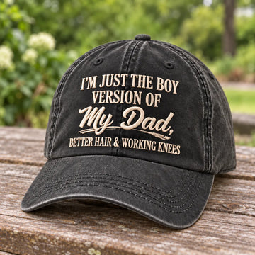 I'm Just The Boy Version Of My Dad Cap