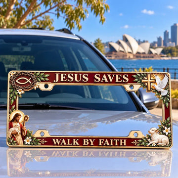 “Jesus Saves” & “Walk by Faith” Commemorative Jesus License Plate Frame