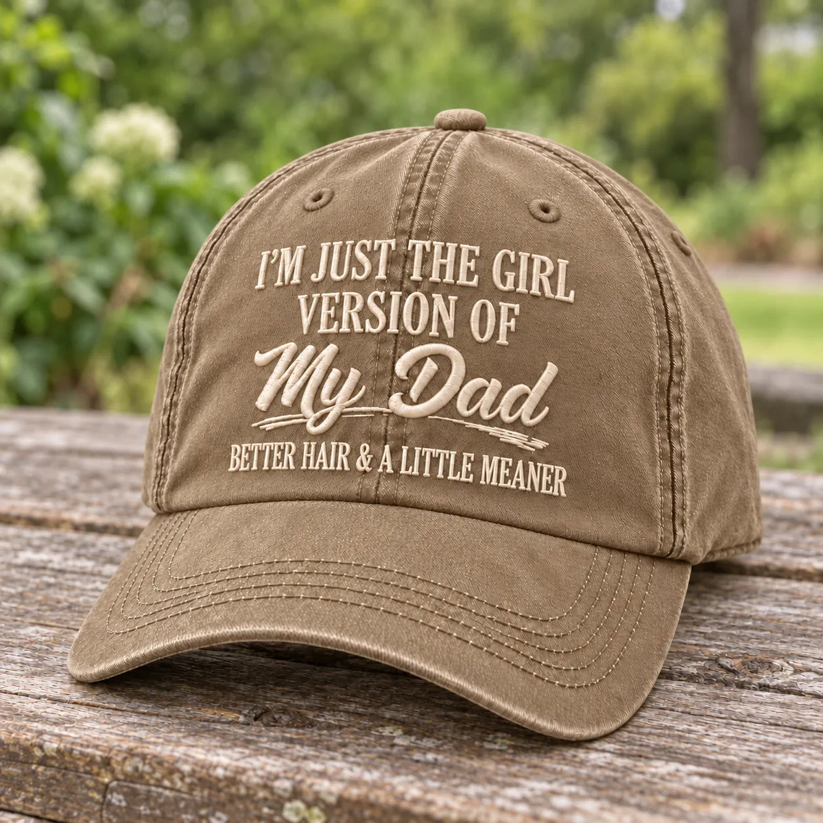 I'm Just The Girl Version Of My Dad Cap